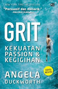 GRIT KEKUATAN PASSION DAN KEGIGIHAN