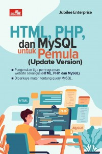 HTML, PHP, dan MySQL untuk Pemula (Update Version)