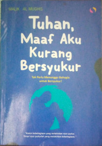 Image of Tuhan, Maaf Aku Kurang Bersyukur