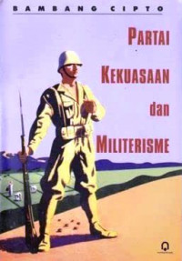 Partai kekuasaan dan militerisme