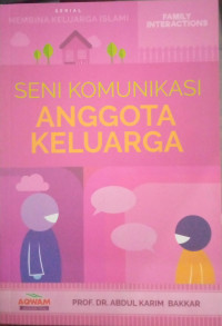 Image of Seni Komunikasi Anggota Keluarga