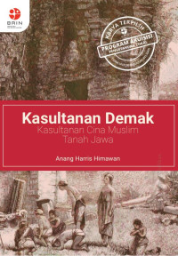 Kasultanan Demak (Kasultanan Cina Muslim Tanah Jawa) (E-Book)