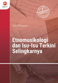 Image of Etnomusikologi dan Isu-Isu Terkini Selingkarnya(E-Book)