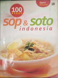 Image of 100 Resep Sop & Soto Indonesia
