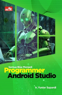 Semua Bisa Menjadi Programmer Android Studio