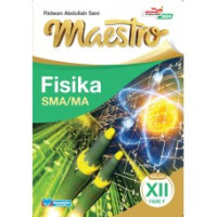 MAESTRO FISIKA SMA/MA KELAS XII FASE F