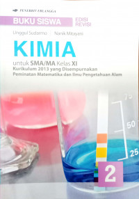 KIMIA  untuk SMA/MA Kelas XI kurikulum 2013