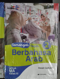 Semangat Fasih Berbahasa Arab MA Kelas XI