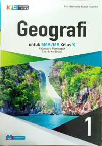 GEOGRAFI untuk SMA/MA Kelas X Kurikulum 2013