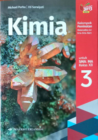 KIMIA untuk SMA/MA Kelas XII Kurikulum 2013