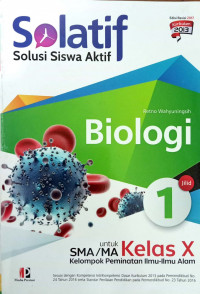 SOLATIF : BIOLOGI untuk SMA/MA Kelas X Jilid 1