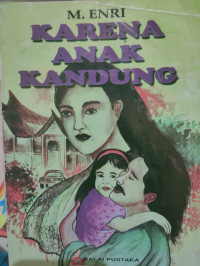 Karena anak kandung