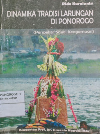 Dinamika tradisi larungan di ponorogo (perspektif sosial keagamaan)