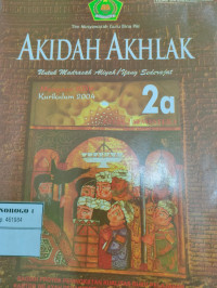 Akidah akhlak MA kelas 2 semester 1 kurikulum 2004