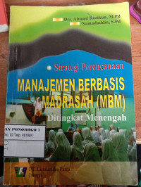 Strategi perencanaan manajemen berbasis madrasah di tingkat menengah