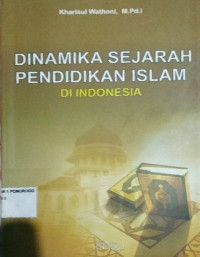 dinamika sejarah pendidikan islam di indonesia