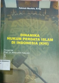 dinamika hukum perdata islam di indonesia (khi)