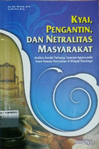 kyai, pengantin dan netralitas masyarakat