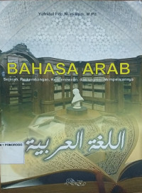 bahasa arab : sejarah, perkembangan dan urgensi mempelajarinya