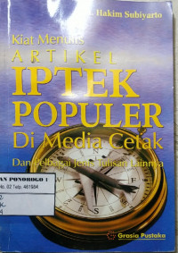 kiat menulis artikel iptek populer di media cetak dan pelbagai jenis tulisan lainnya