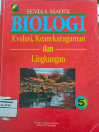 Biologi : evolusi, keanekaragaman dan lingkungan 5