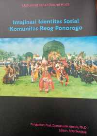 IMAJINASI IDENTITAS SOSIAL KOMUNITAS REOG PONOROGO