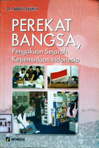 Perekat bangsa, pengajuan sejarah kepemudaan indonesia