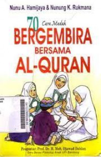 70 cara mudah bergembira bersama al-quran