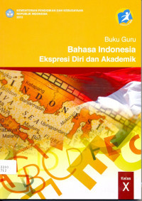 Buku guru bahasa indonesia ekspresi diri dan akademik kelas x k13 2013