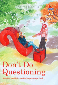 Don't do questioning