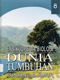 Ensiklopedia biologi dunia tumbuhan runjung & jamur 8