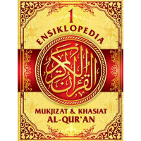 Ensiklopedia mukjizat & khasiat al-qur'an 4