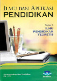 Ilmu dan aplikasi pendidikan bagian I: ilmu pendidikan teoretis