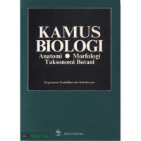 Kamus biologi anatomi morfologi taksonomi botani