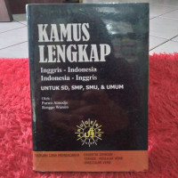 Kamus lengkap inggris-indonesia indonesia-inggris untuk sd,smp,smu,& umum