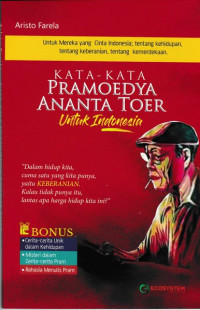 Kata - kata pramoedya ananta toer untuk indonesia