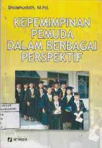 kepemimpinan dan kepemudaan dalam berbagai perspektif