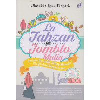 La tahzan for jomblo mulia