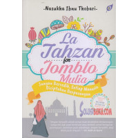 La tahzan for jomblo mulia