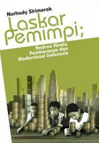 Laskar pemimpi; andrea hirata, pembacanya, dan modernisasi indonesia