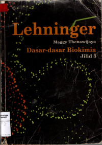 Lehninger: dasar-dasar biokimia jilid 3