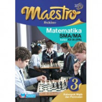 Maestro matematika sma/ma xii 1a ipa (wajib dan peminatan)