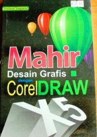 Mahir desain grafis dengan corel draw X5