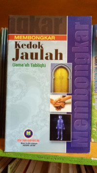 Membongkar kedok jaulah (jama'ah tabligh)