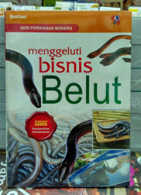 Menggeluti bisnis belut