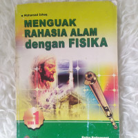 Menguak rahasia alam dengan fisika
