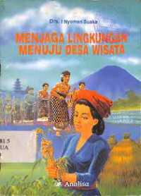 Menjaga lingkungan menuju desa wisata