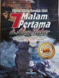 misteri hidup sesudah mati : 7 malam pertama si alam kubur