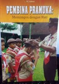 Pembina pramuka : memimpin dengan hati