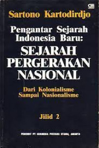 Pengantar sejarah Indonesia baru : sejarah pergerakan nasional